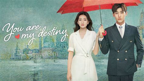 you are my destiny china cap 1 sub español